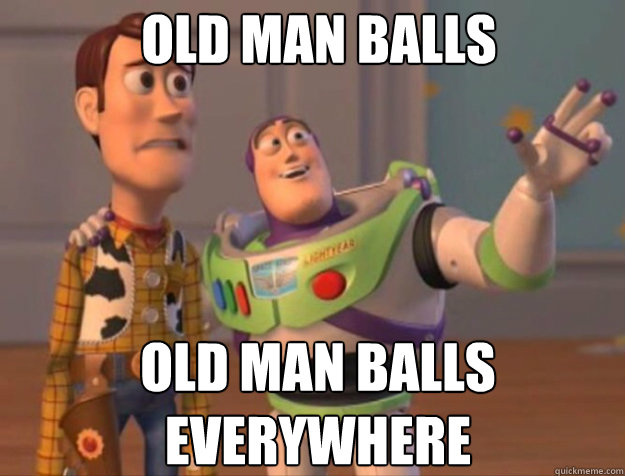 old man balls old man balls
everywhere  
