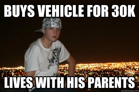 buys vehicle for 30k lives with his parents  