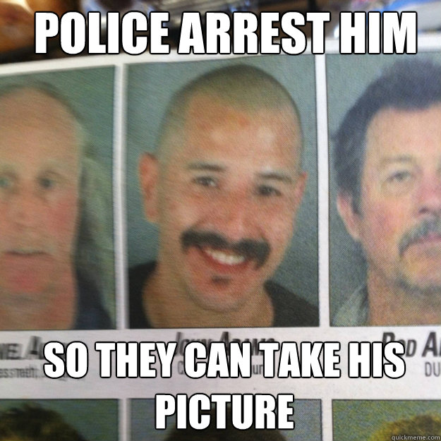 police arrest him so they can take his picture - police arrest him so they can take his picture  ridiculously photogenic criminal