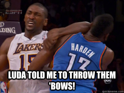  Luda told me to throw them 'bows! -  Luda told me to throw them 'bows!  Luda told me