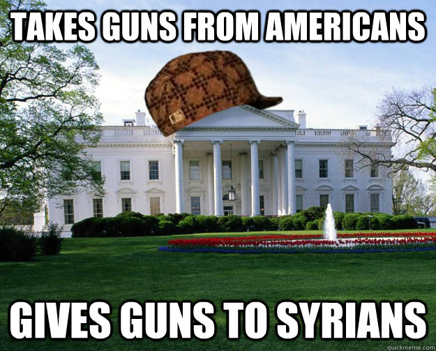 takes guns from americans gives guns to syrians  