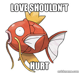 love shouldn't  hurt  