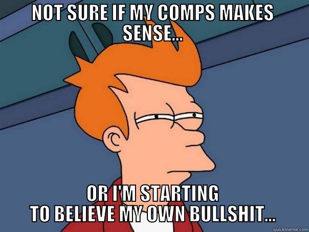  OR I'M STARTING TO BELIEVE MY OWN BULLSHIT... Futurama Fry