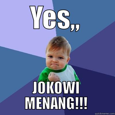 YES,, JOKOWI MENANG!!! Success Kid