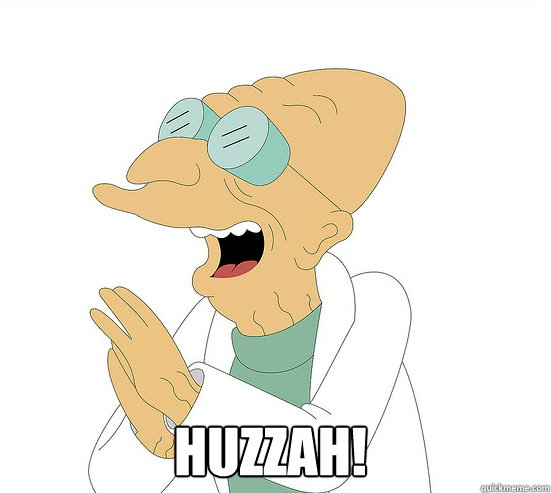  HUZZAH! -  HUZZAH!  Futurama Farnsworth