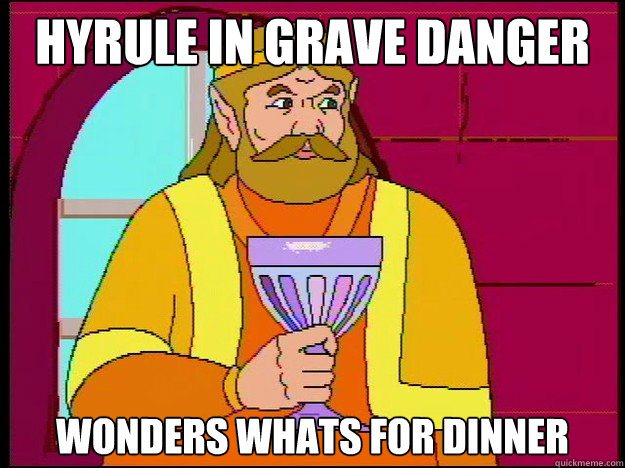 Hyrule in grave danger Wonders whats for dinner  The king Cdi