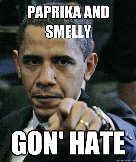 PAPRIKA AND SMELLY GON' HATE  Pissed Off Obama