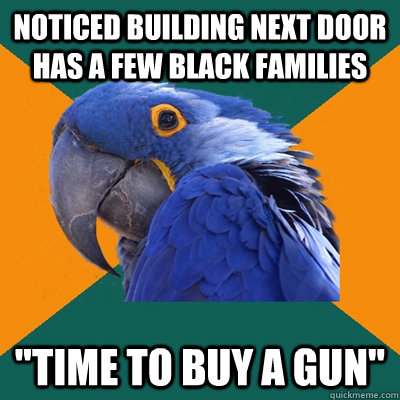 Noticed building next door has a few black families 
