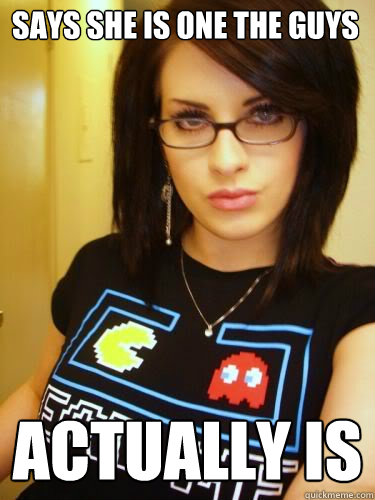 Says she is one the guys Actually is  Cool Chick Carol