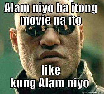 ALAM NIYO BA ITONG MOVIE NA ITO LIKE KUNG ALAM NIYO  Matrix Morpheus
