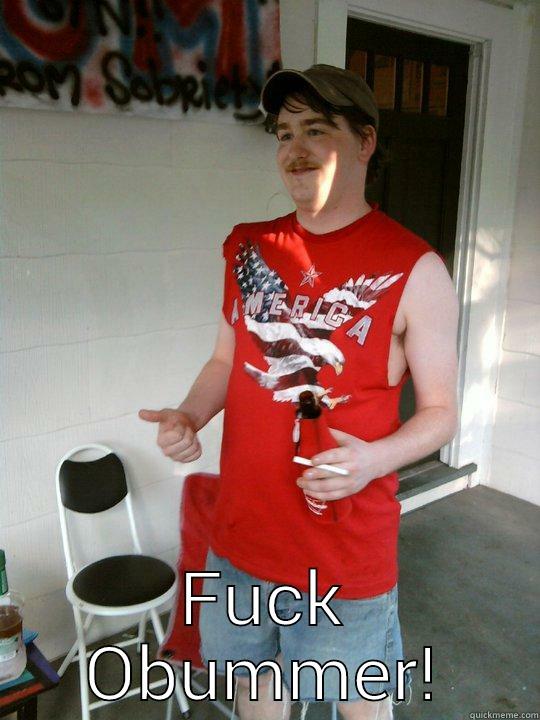 FUCK OBUMMER! Redneck Randal