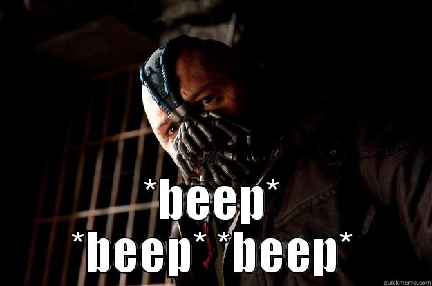  *BEEP* *BEEP* *BEEP* Angry Bane