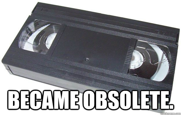   Became Obsolete. -   Became Obsolete.  Good Guy VHS
