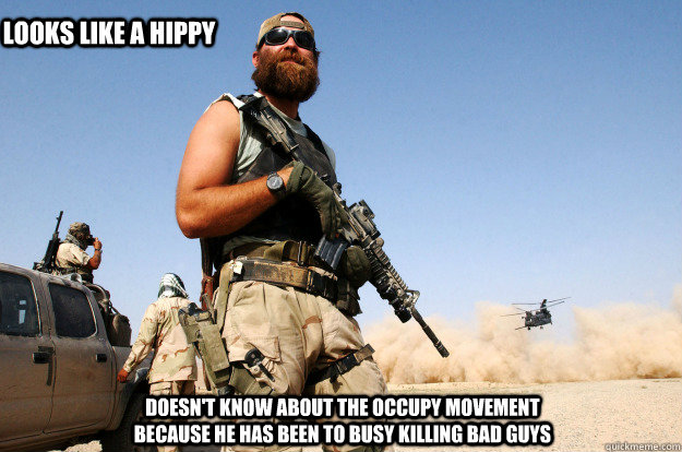 Doesn't know about the occupy movement because he has been to busy killing bad guys LOOKS LIKE A HIPPY  