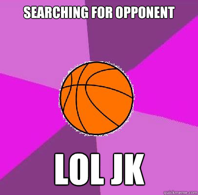 searching for opponent lol jk  NBA 2K