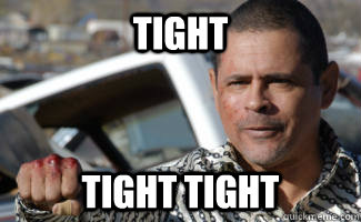 TIGHT TIGHT TIGHT - TIGHT TIGHT TIGHT  Tuco