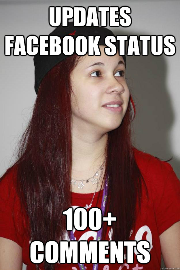 Updates facebook status 100+ comments Poly Girl quickmeme