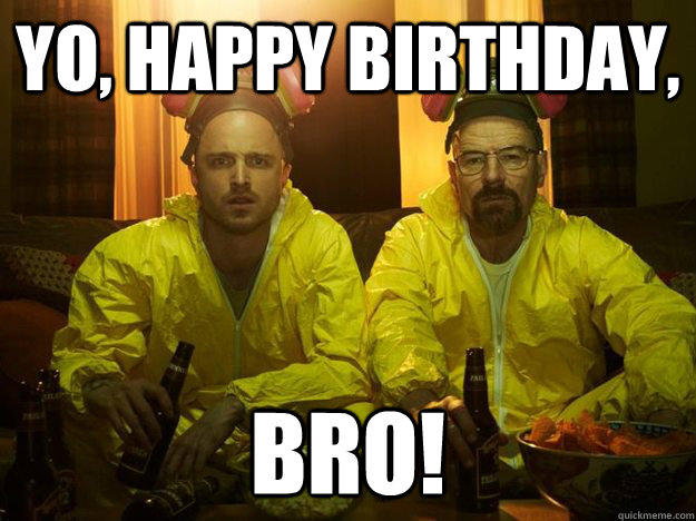Yo, Happy Birthday, Bro! - Yo, Happy Birthday, Bro!  Misc