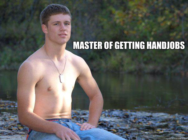 Master of getting handjobs - Master of getting handjobs  handjob boy