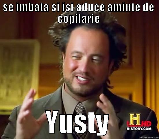 SE IMBATA SI ISI ADUCE AMINTE DE COPILARIE YUSTY Ancient Aliens