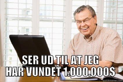  SER UD TIL AT JEG HAR VUNDET 1.000.000$ Misc
