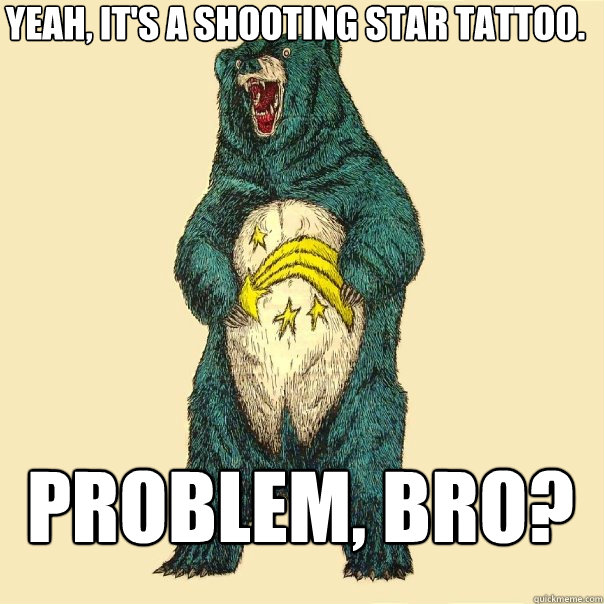 Yeah, it's a shooting star tattoo. 