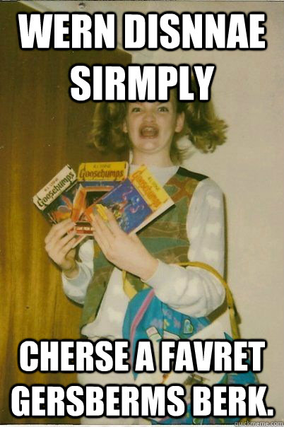 Wern disnnae sirmply cherse a favret gersberms berk.  BERKS
