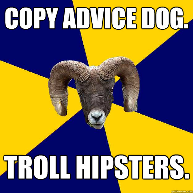 Copy advice dog. Troll hipsters.   Suffolk Kid Ram