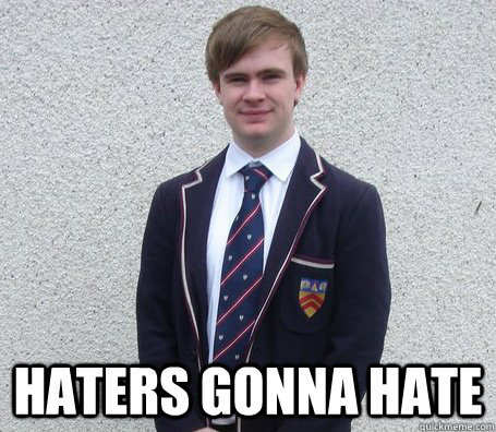  HATERS GONNA HATE -  HATERS GONNA HATE  Misc