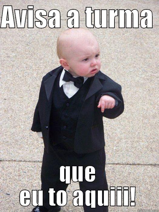AVISA A TURMA  QUE EU TO AQUIII! Baby Godfather