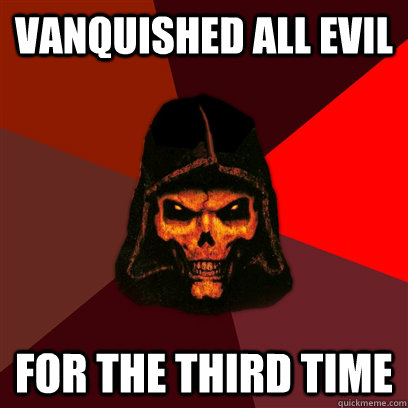 vanquished all evil for the third time - vanquished all evil for the third time  Diablo