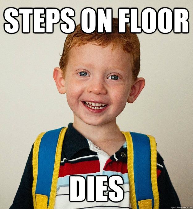 Steps on Floor dies  Pre-School Freshman