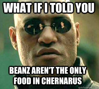 what if i told you Beanz aren't the only food in chernarus  Matrix Morpheus