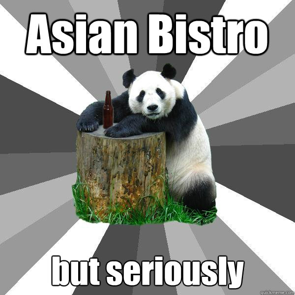 Asian Bistro but seriously  Pickup-Line Panda