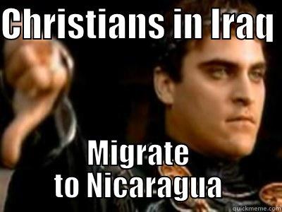 CHRISTIANS IN IRAQ  MIGRATE TO NICARAGUA Downvoting Roman
