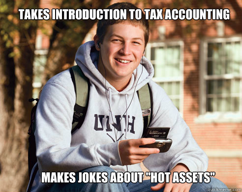 takes introduction to tax accounting makes jokes about 