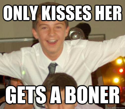 ONLY KISSES HER GETS A BONER  Bad-luck Bill