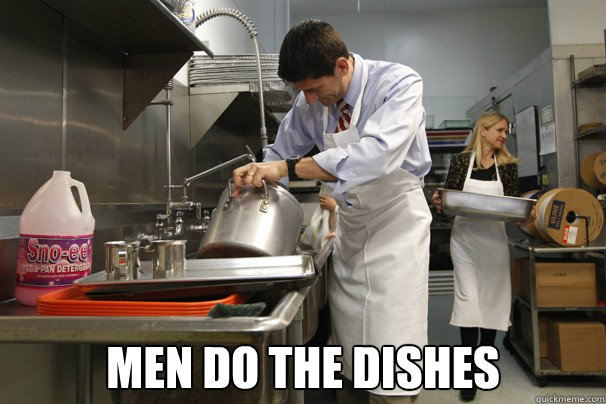 Men do the dishes -  Men do the dishes  Reality Ryan