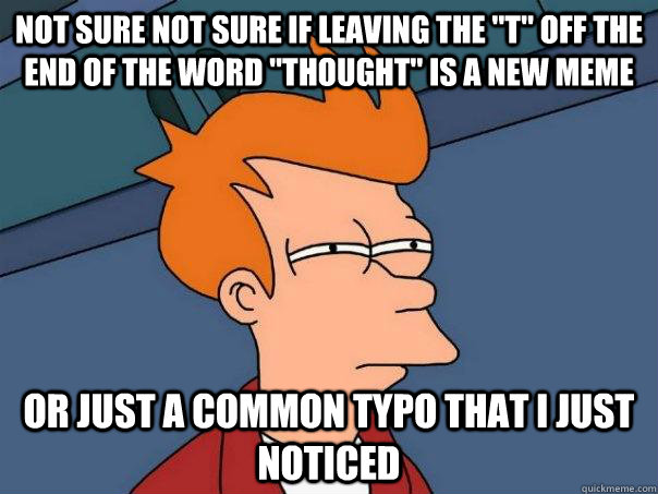 Not sure Not sure if leaving the 