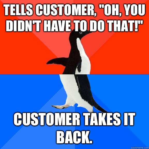 Tells customer, 