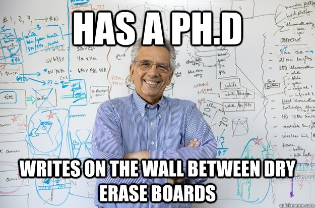 has a Ph.d writes on the wall between dry erase boards - has a Ph.d writes on the wall between dry erase boards  Engineering Professor
