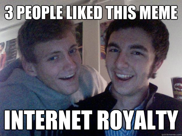 3 people liked this meme internet royalty  The Roommates