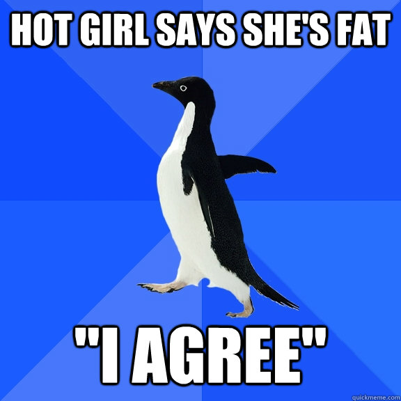 Hot girl says she's fat 