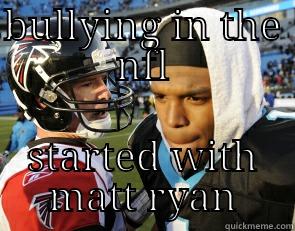 BULLYING IN THE NFL STARTED WITH MATT RYAN Misc