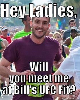 HEY LADIES,  WILL YOU MEET ME AT BILL'S UFC FIT? Ridiculously photogenic guy