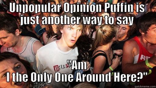 One is just more agressive - UNPOPULAR OPINION PUFFIN IS JUST ANOTHER WAY TO SAY 