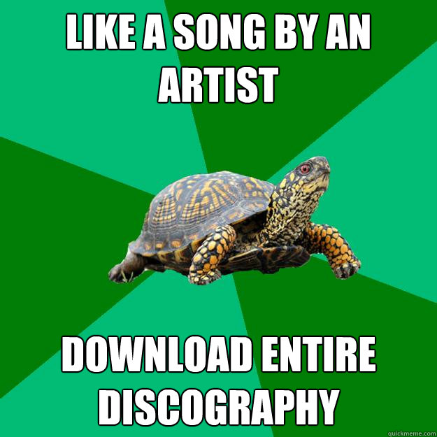 Like a song by an artist download entire discography - Like a song by an artist download entire discography  Torrenting Turtle