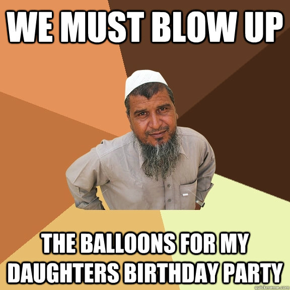 We must blow up the balloons for my daughters birthday party - We must blow up the balloons for my daughters birthday party  Ordinary Muslim Man