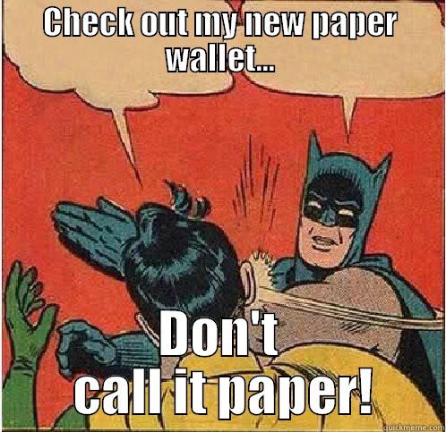 CHECK OUT MY NEW PAPER WALLET... DON'T  CALL IT PAPER! Batman Slapping Robin