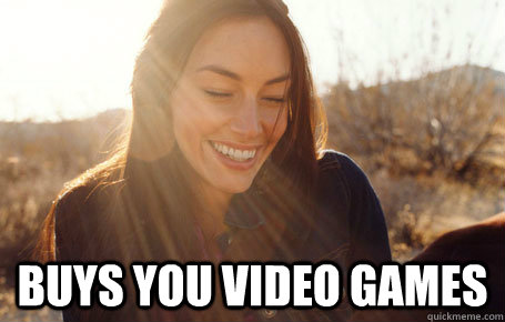  buys you video games  Awesome Girlfriend Alice